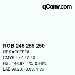 Color code: RGB 246 255 250 | qconv.com