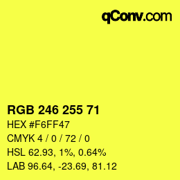 Color code: RGB 246 255 71 | qconv.com