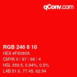 Color code: RGB 246 8 10 | qconv.com