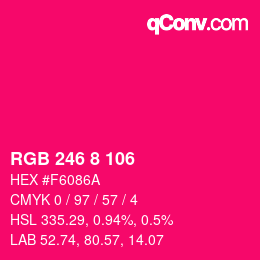 Color code: RGB 246 8 106 | qconv.com