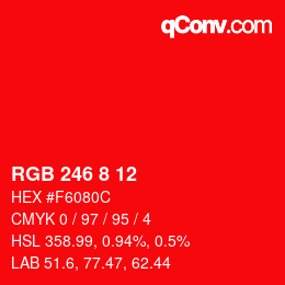 カラーコード: RGB 246 8 12 | qconv.com