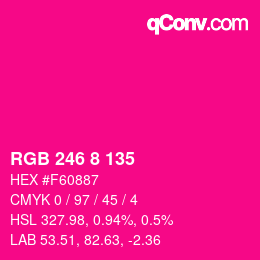 カラーコード: RGB 246 8 135 | qconv.com
