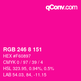 Color code: RGB 246 8 151 | qconv.com