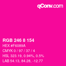 Color code: RGB 246 8 154 | qconv.com