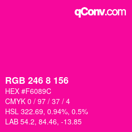 カラーコード: RGB 246 8 156 | qconv.com
