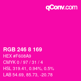 カラーコード: RGB 246 8 169 | qconv.com