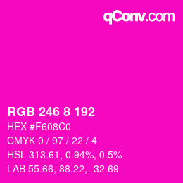 カラーコード: RGB 246 8 192 | qconv.com