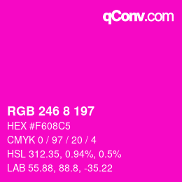 Color code: RGB 246 8 197 | qconv.com