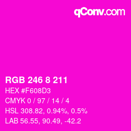 Color code: RGB 246 8 211 | qconv.com