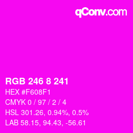 カラーコード: RGB 246 8 241 | qconv.com