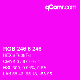 Farbcode: RGB 246 8 246 | qconv.com