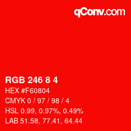 カラーコード: RGB 246 8 4 | qconv.com