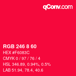 カラーコード: RGB 246 8 60 | qconv.com