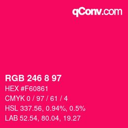 Color code: RGB 246 8 97 | qconv.com