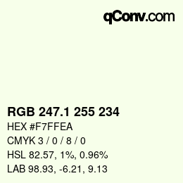 Color code: RGB 247.1 255 234 | qconv.com