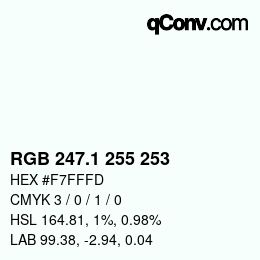 カラーコード: RGB 247.1 255 253 | qconv.com