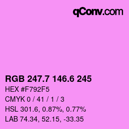 カラーコード: RGB 247.7 146.6 245 | qconv.com