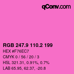 カラーコード: RGB 247.9 110.2 199 | qconv.com