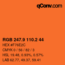 カラーコード: RGB 247.9 110.2 44 | qconv.com