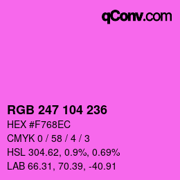 Color code: RGB 247 104 236 | qconv.com