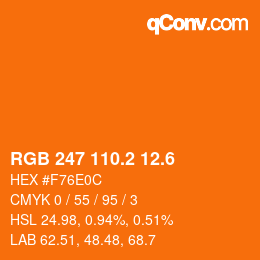 カラーコード: RGB 247 110.2 12.6 | qconv.com