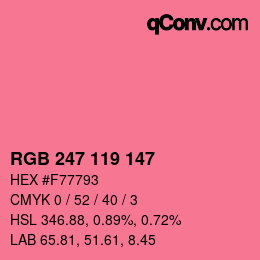 カラーコード: RGB 247 119 147 | qconv.com