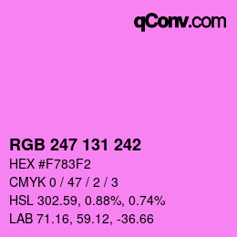 Farbcode: RGB 247 131 242 | qconv.com