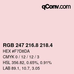 カラーコード: RGB 247 216.8 218.4 | qconv.com