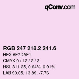 カラーコード: RGB 247 218.2 241.6 | qconv.com