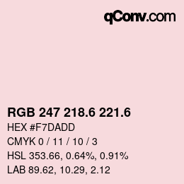 カラーコード: RGB 247 218.6 221.6 | qconv.com