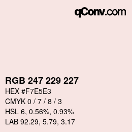 Farbcode: RGB 247 229 227 | qconv.com