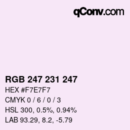 カラーコード: RGB 247 231 247 | qconv.com