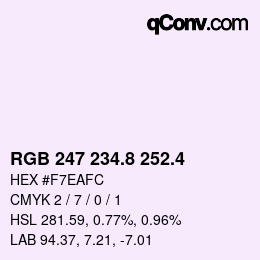カラーコード: RGB 247 234.8 252.4 | qconv.com