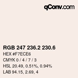 カラーコード: RGB 247 236.2 230.6 | qconv.com