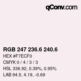 カラーコード: RGB 247 236.6 240.6 | qconv.com