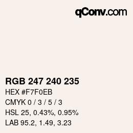 Farbcode: RGB 247 240 235 | qconv.com