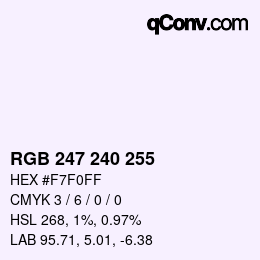 Farbcode: RGB 247 240 255 | qconv.com