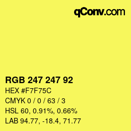 カラーコード: RGB 247 247 92 | qconv.com