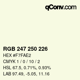 颜色代码: RGB 247 250 226 | qconv.com