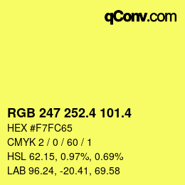 カラーコード: RGB 247 252.4 101.4 | qconv.com