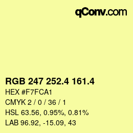 カラーコード: RGB 247 252.4 161.4 | qconv.com