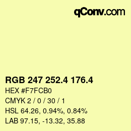 カラーコード: RGB 247 252.4 176.4 | qconv.com