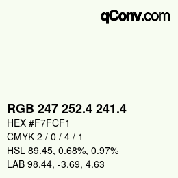 カラーコード: RGB 247 252.4 241.4 | qconv.com