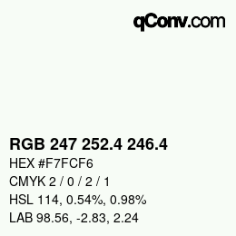 カラーコード: RGB 247 252.4 246.4 | qconv.com