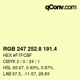 カラーコード: RGB 247 252.8 191.4 | qconv.com
