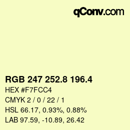 カラーコード: RGB 247 252.8 196.4 | qconv.com
