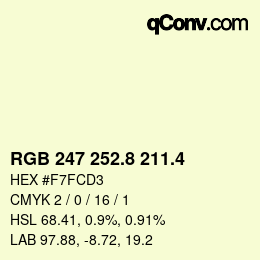 カラーコード: RGB 247 252.8 211.4 | qconv.com