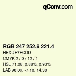 カラーコード: RGB 247 252.8 221.4 | qconv.com