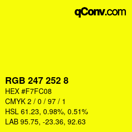 カラーコード: RGB 247 252 8 | qconv.com