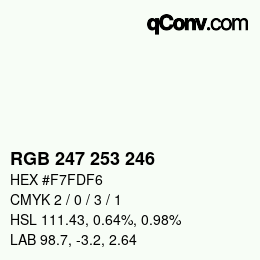 Color code: RGB 247 253 246 | qconv.com